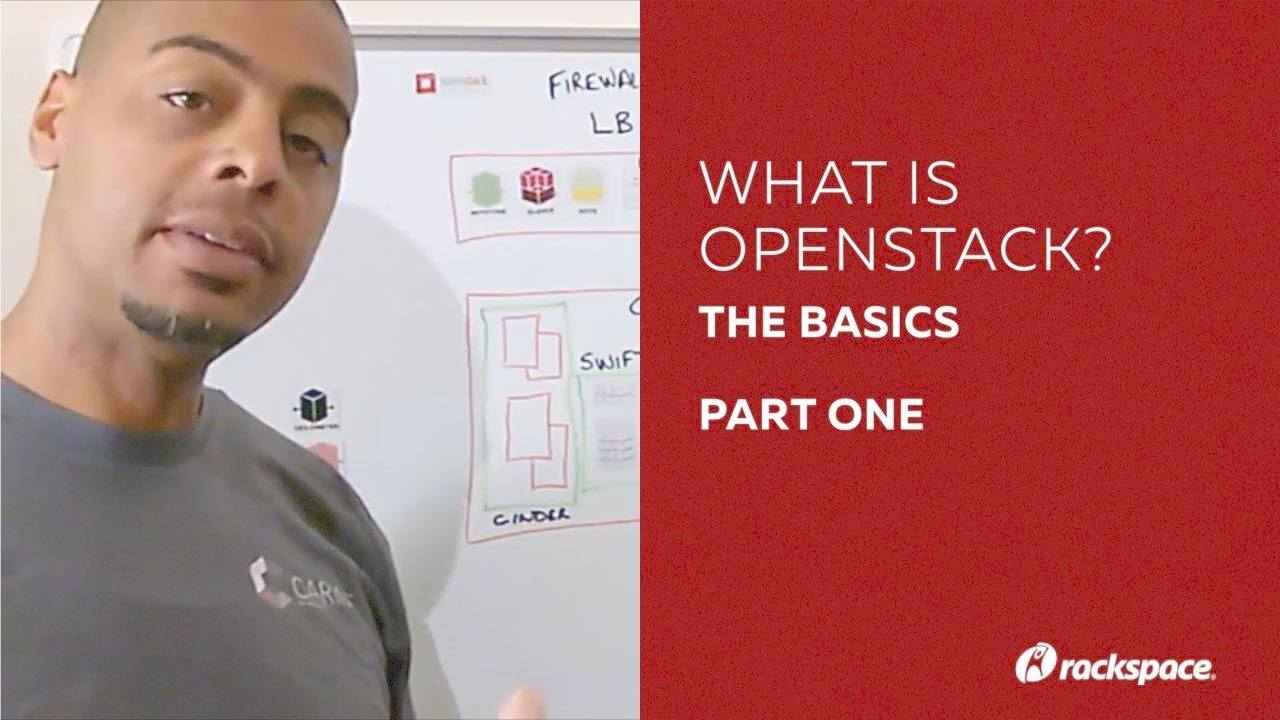What is OpenStack? The Basics, Part 1