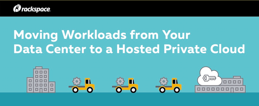 Moving Workloads from Your Data Center to a Hosted Private Cloud